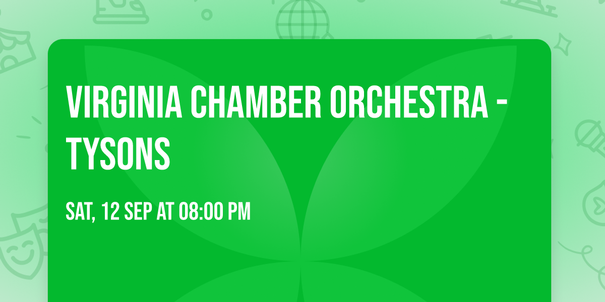 Virginia Chamber Orchestra - Tysons