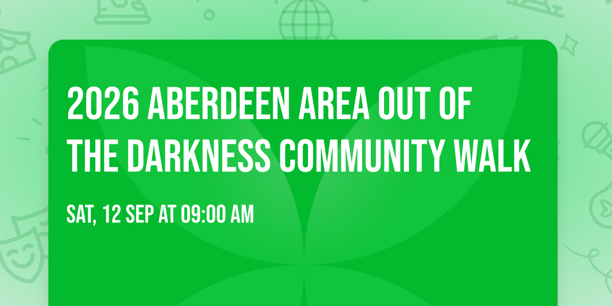 2026 Aberdeen Area Out of the Darkness Community Walk 