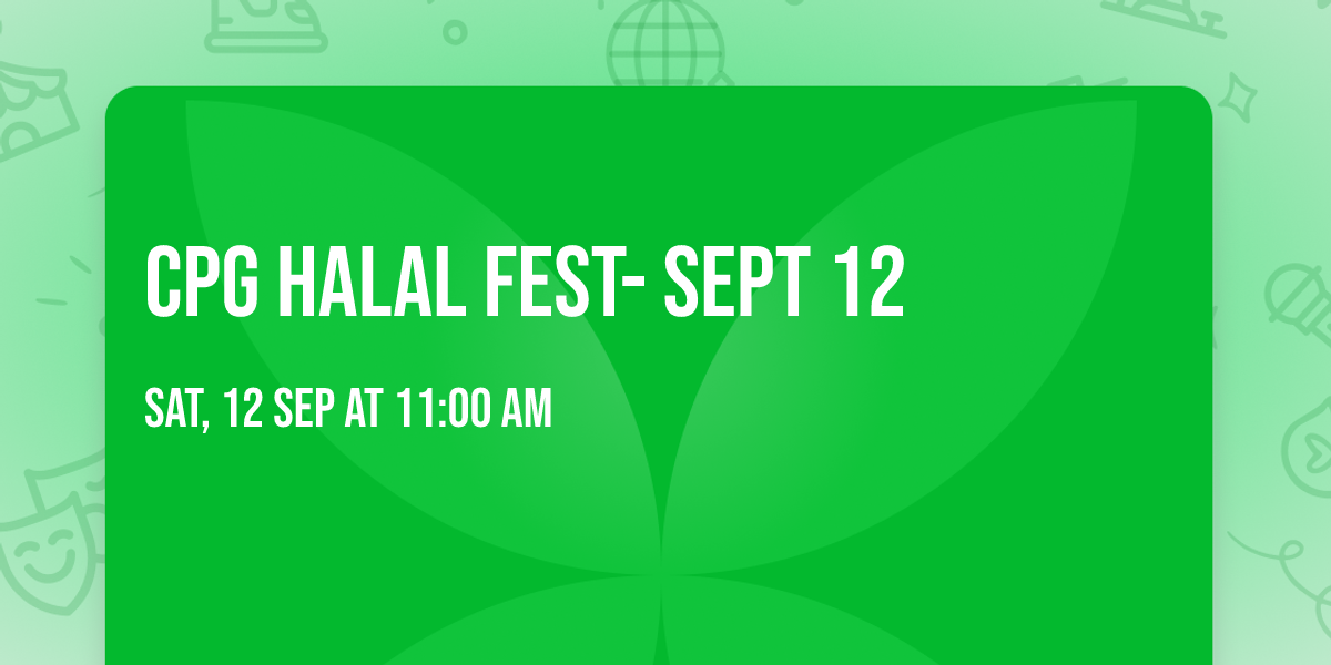 CPG Halal Fest- Sept 12
