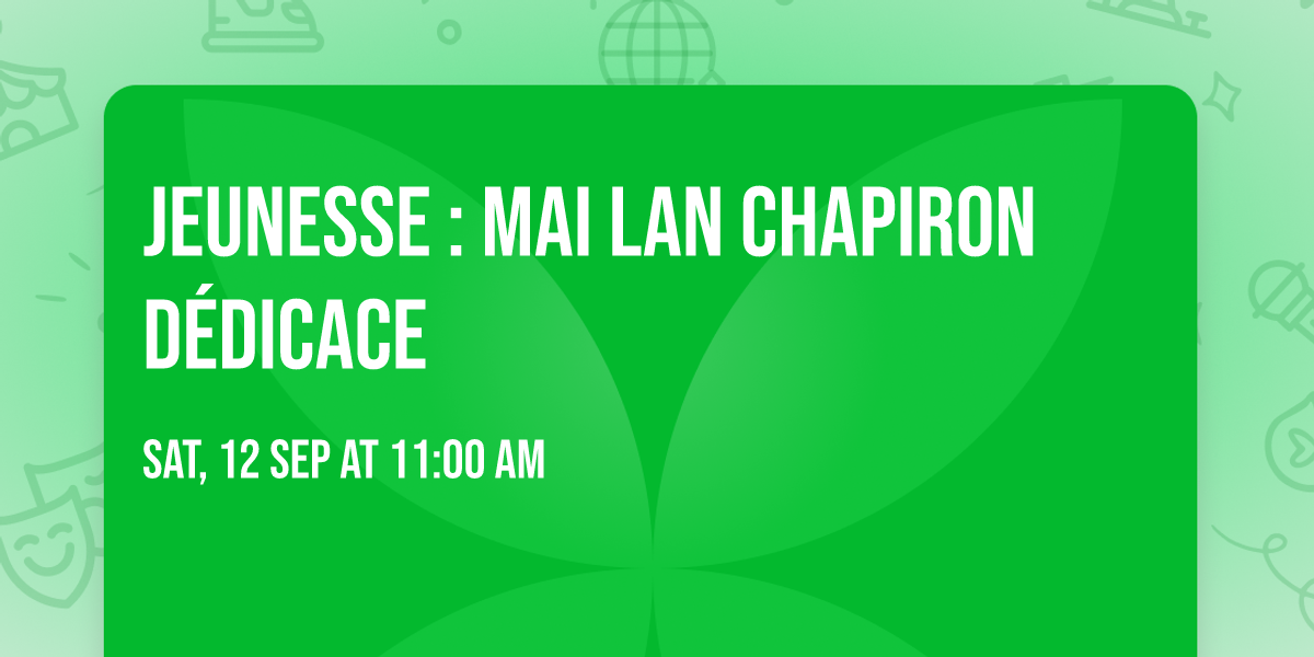 Jeunesse :  Mai Lan Chapiron d\u00e9dicace