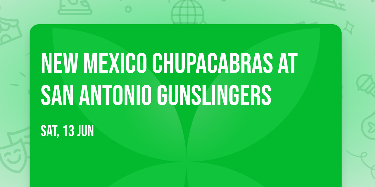 New Mexico Chupacabras at San Antonio Gunslingers