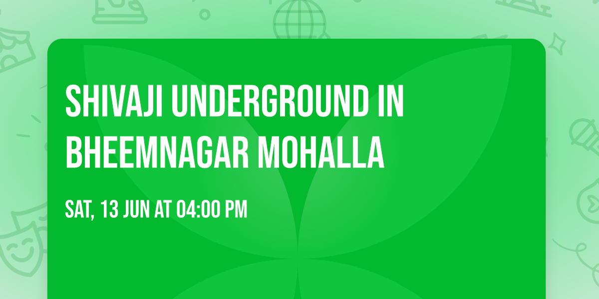 Shivaji Underground in Bheemnagar Mohalla