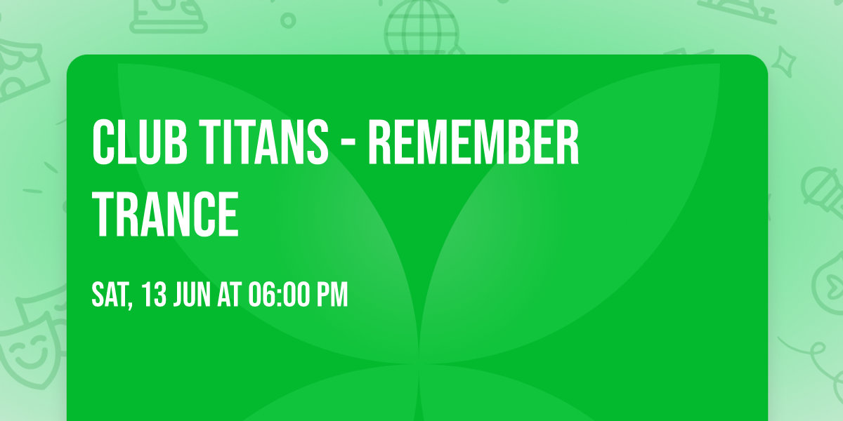 CLUB TITANS - REMEMBER TRANCE
