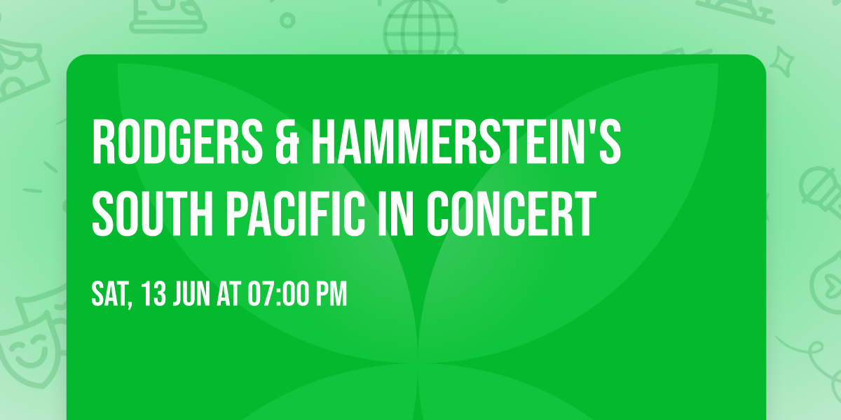Rodgers & Hammerstein's South Pacific In Concert