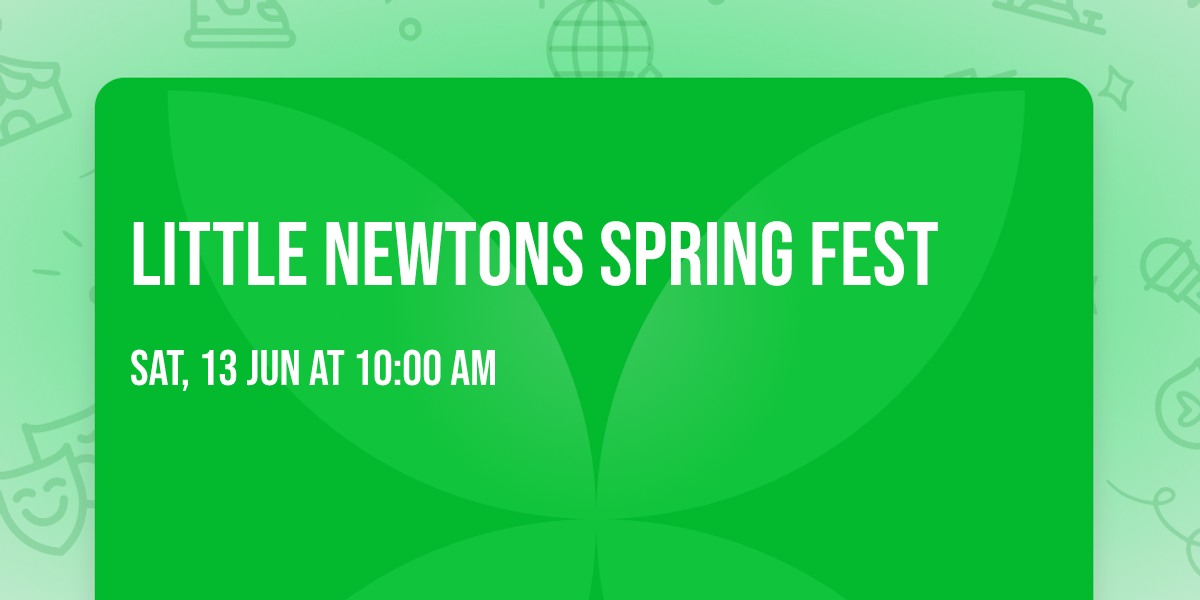 Little Newtons Spring Fest 