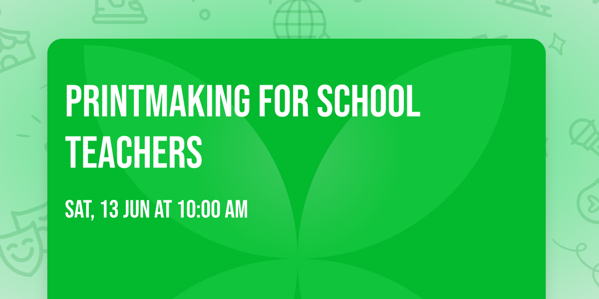 Printmaking for School Teachers