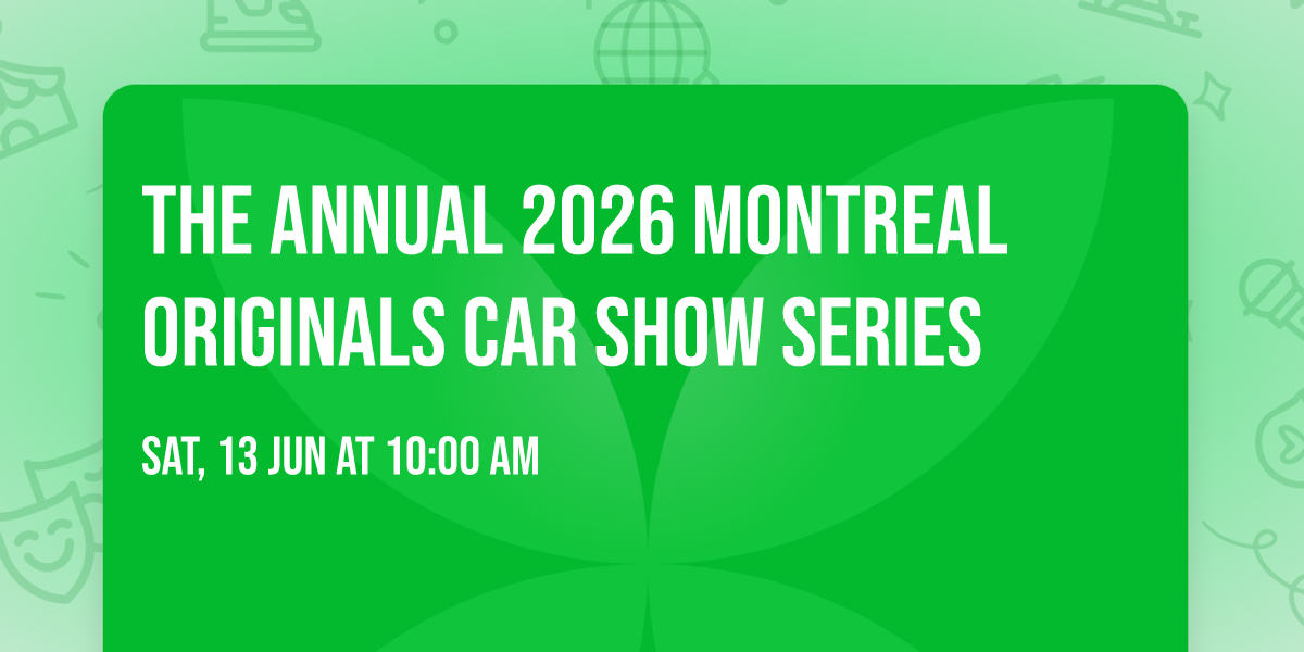 The Annual 2026 Montreal Originals Car Show Series