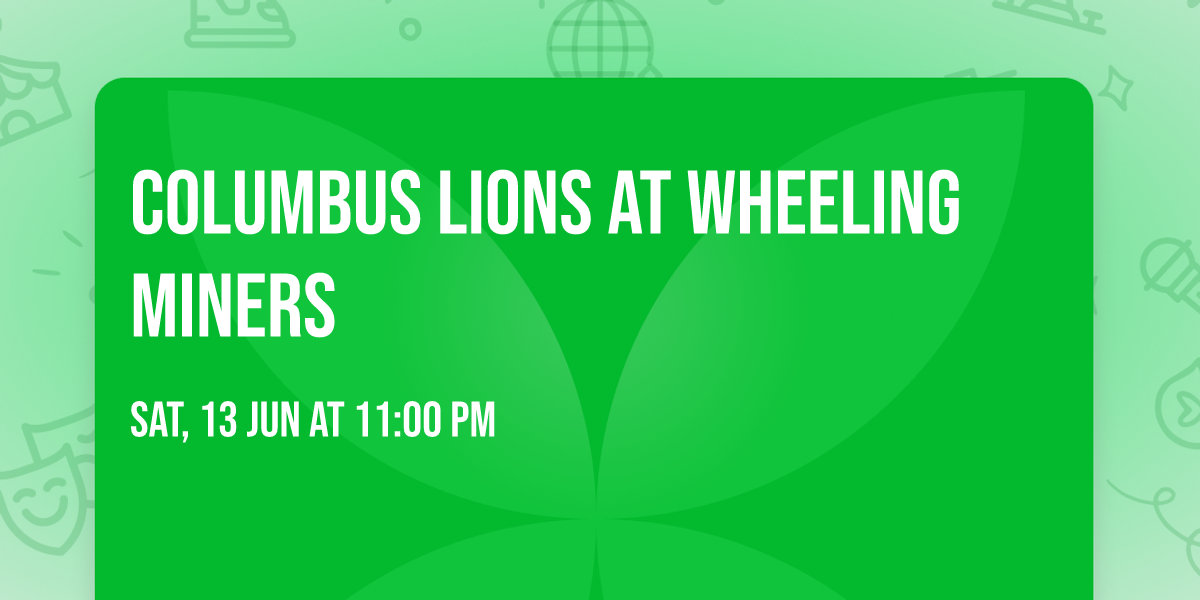 Columbus Lions at Wheeling Miners