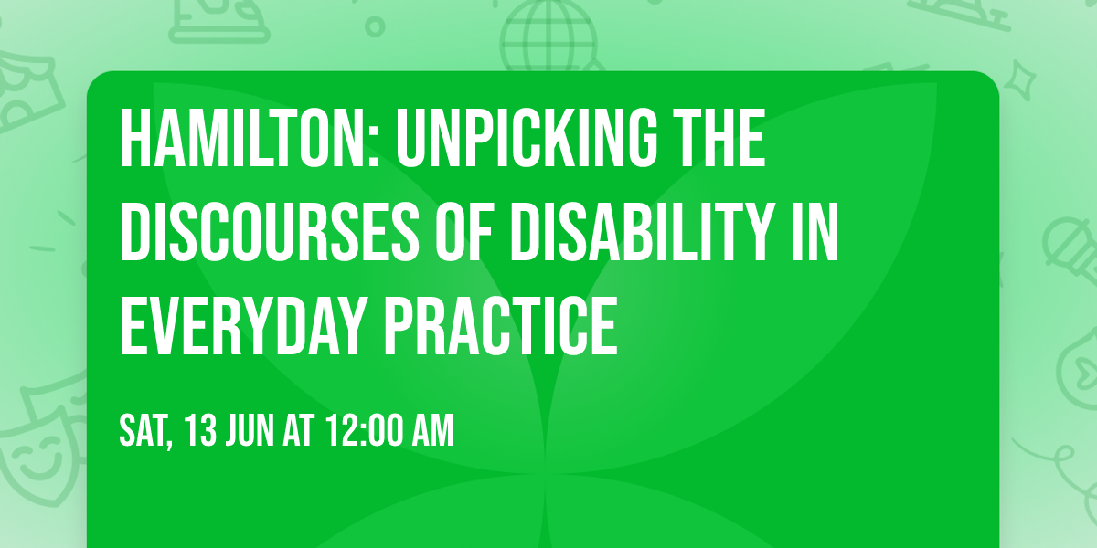 Hamilton: Unpicking the discourses of disability in everyday practice