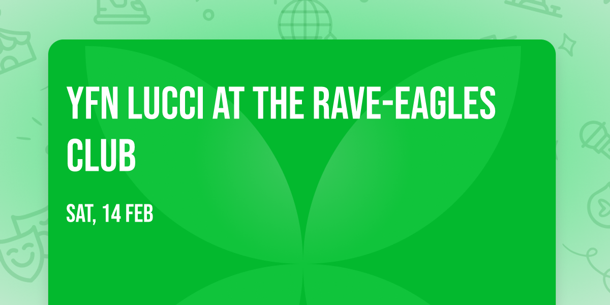 YFN Lucci at The Rave-Eagles Club