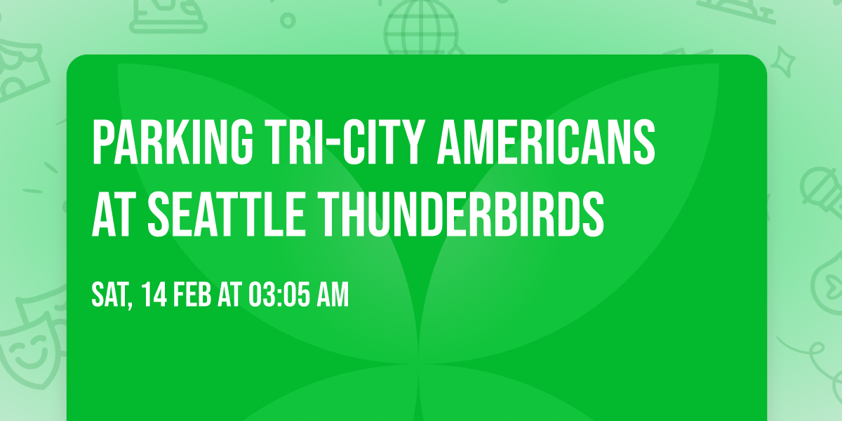 Parking Tri-City Americans at Seattle Thunderbirds