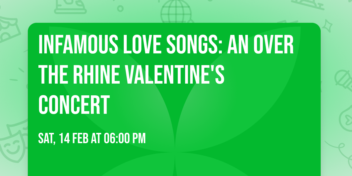 Infamous Love Songs: An Over the Rhine Valentine's Concert