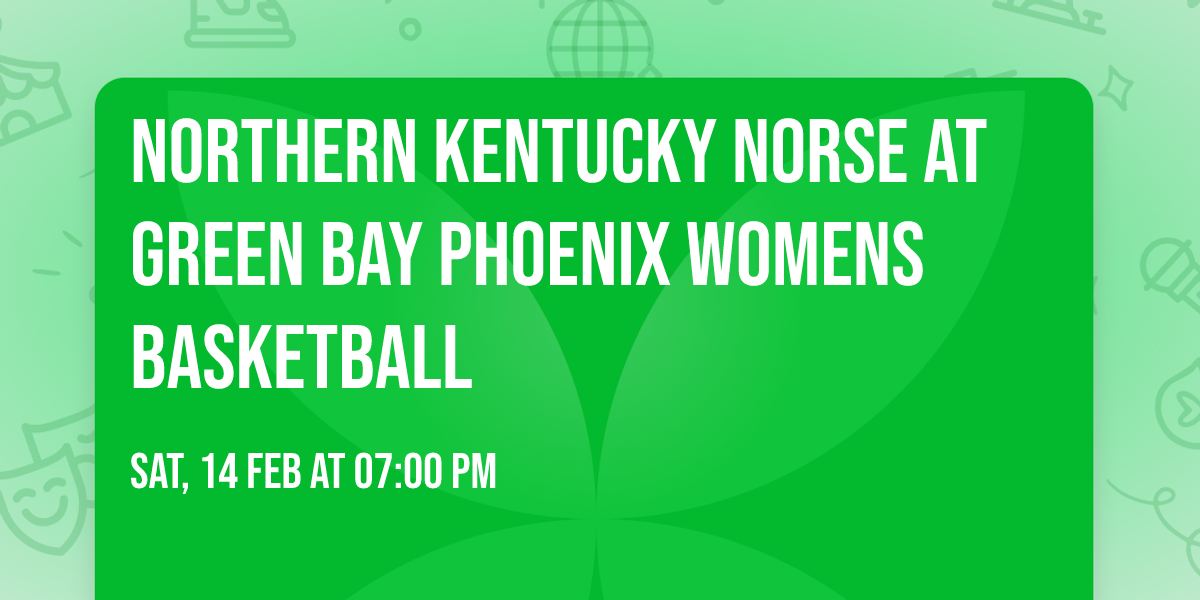 Northern Kentucky Norse at Green Bay Phoenix Womens Basketball