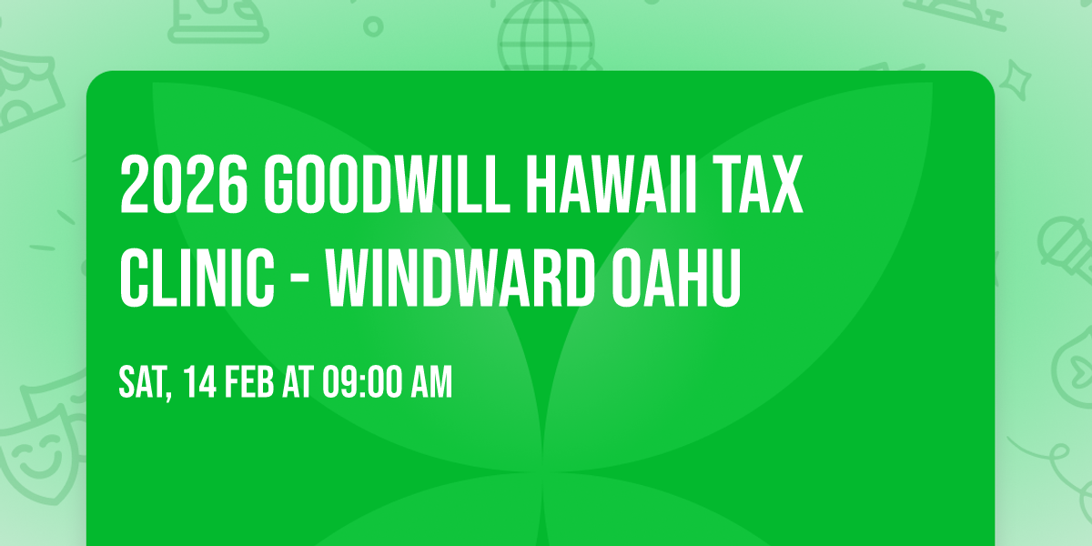 2026 Goodwill Hawaii Tax Clinic - Windward Oahu