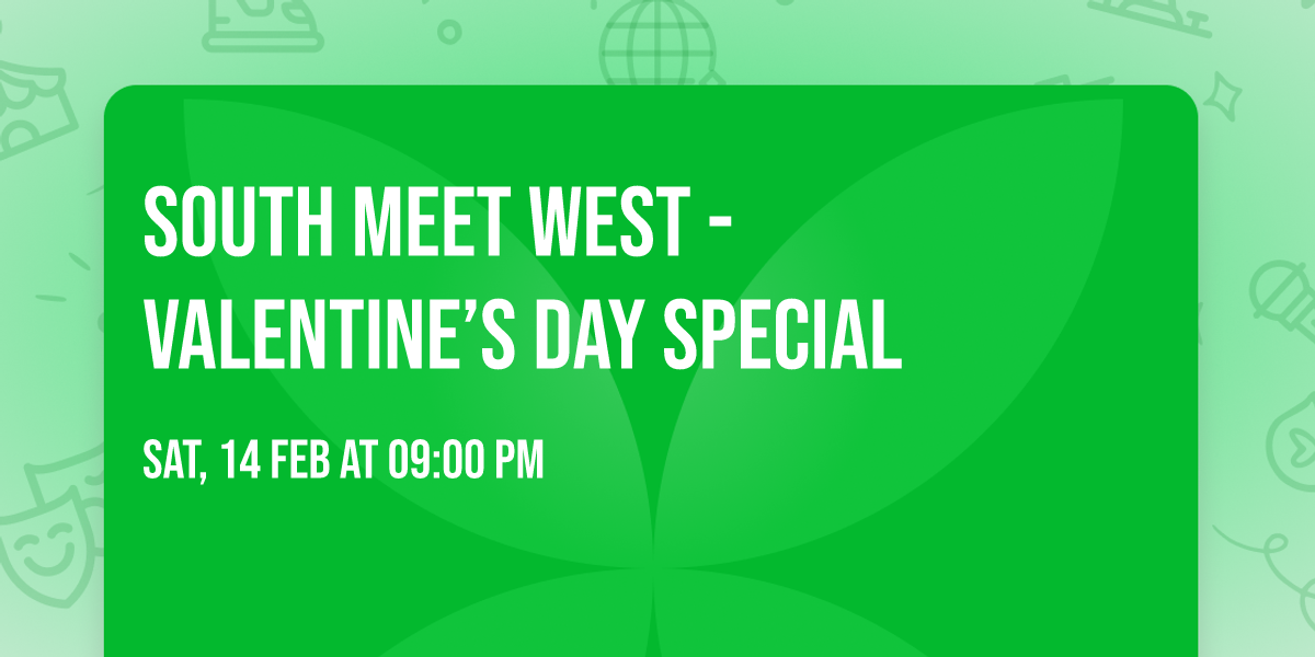 South meet west - Valentine\u2019s Day special 