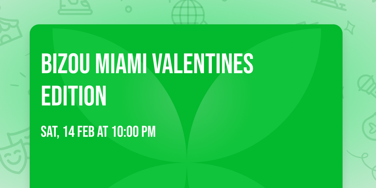 BIZOU MIAMI VALENTINES EDITION