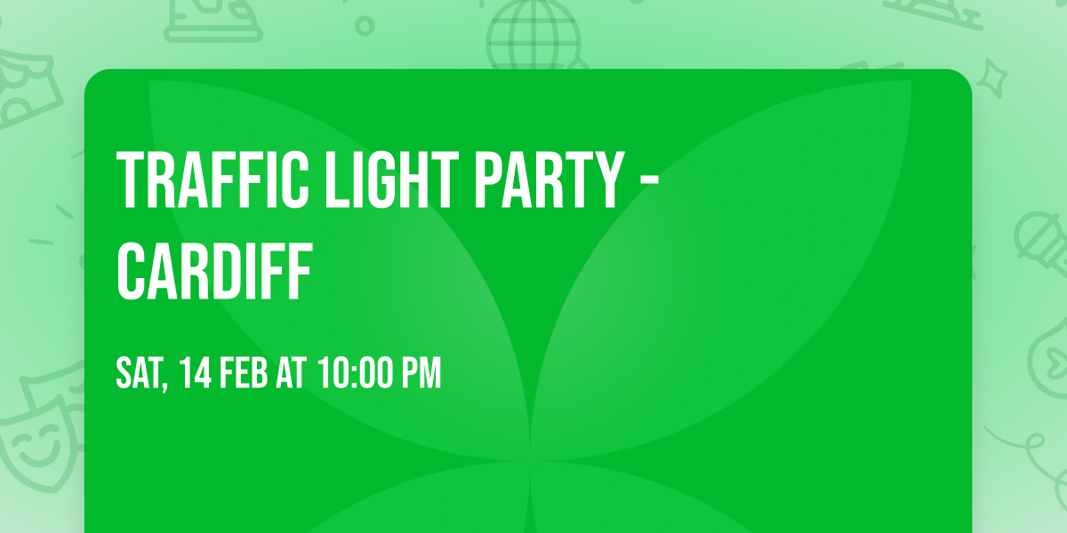 Traffic Light Party - Cardiff