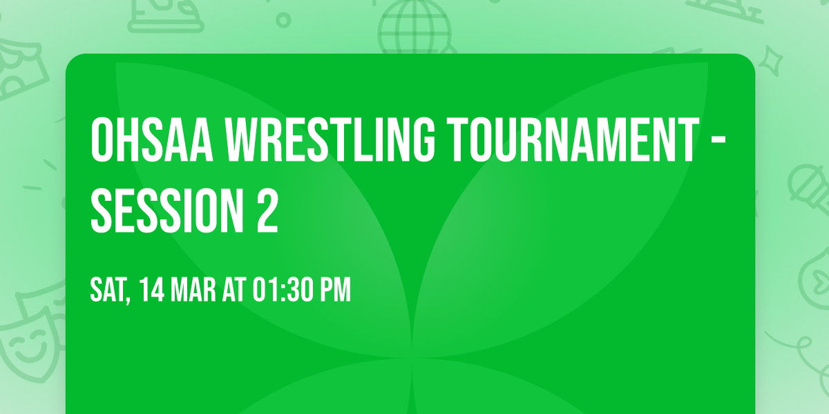 OHSAA Wrestling Tournament - Session 2