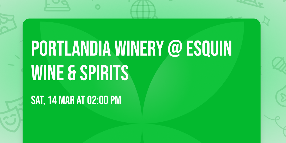Portlandia Winery @ Esquin Wine & Spirits