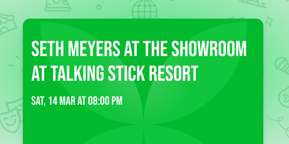 Seth Meyers at The Showroom at Talking Stick Resort