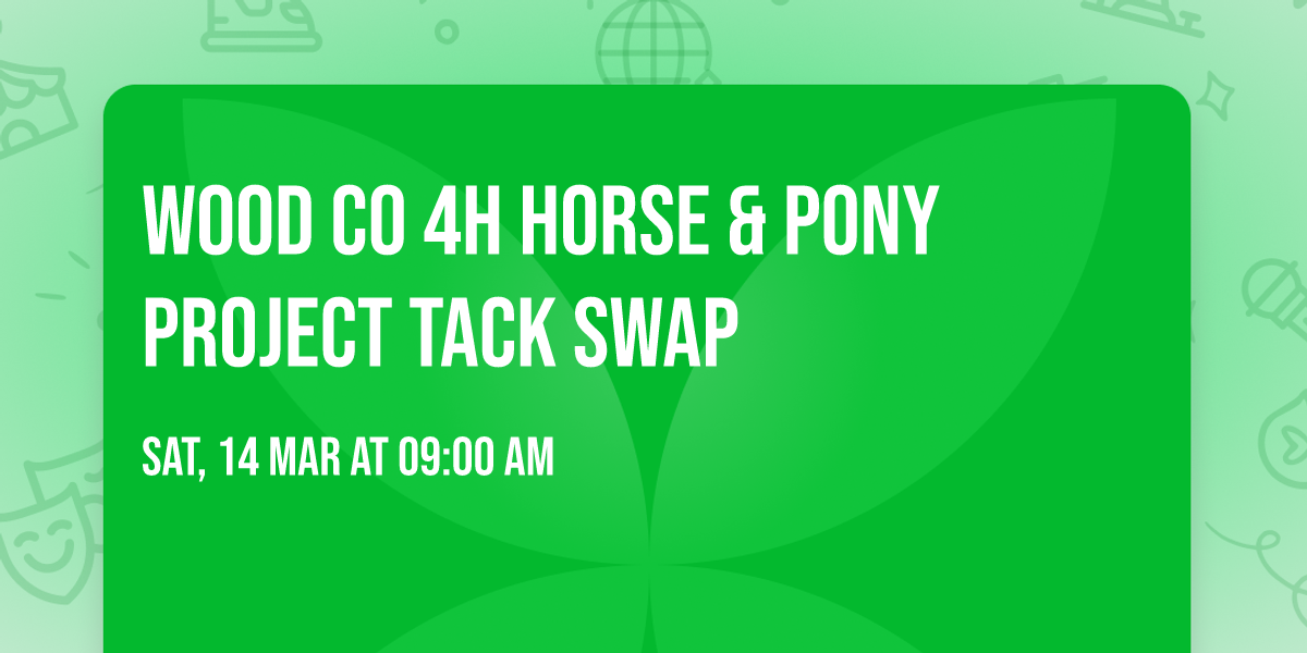 Wood Co 4H Horse & Pony Project Tack Swap