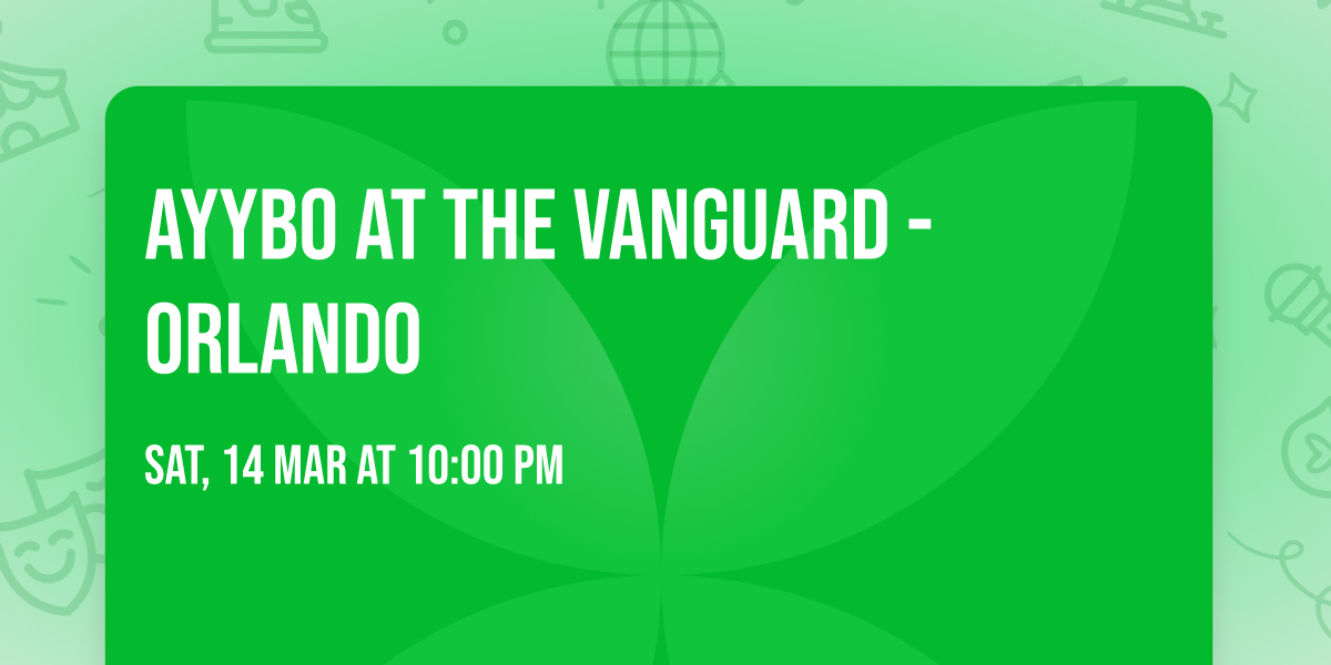 AYYBO at The Vanguard - Orlando