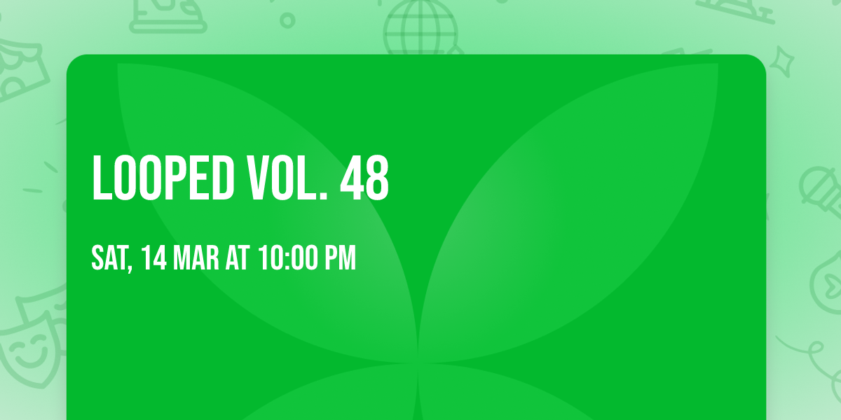 Looped Vol. 48