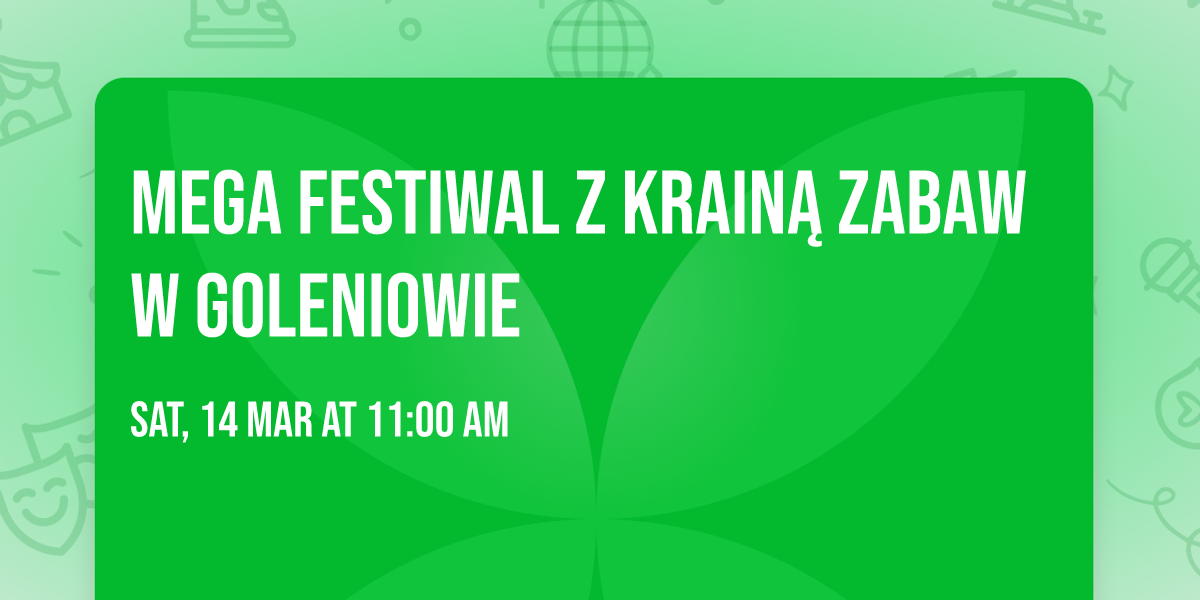 Mega Festiwal z Krain\u0105 Zabaw w Goleniowie