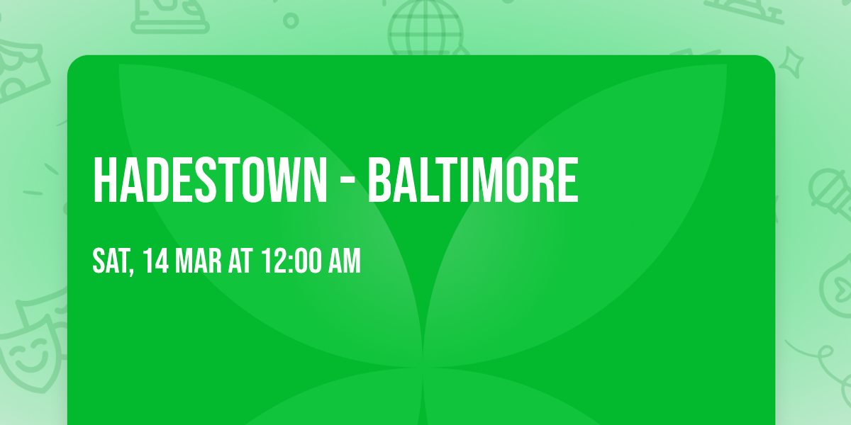 Hadestown - Baltimore