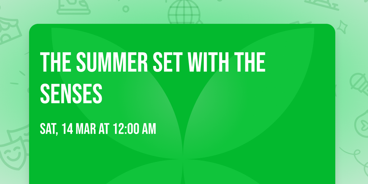 The Summer Set with The Senses