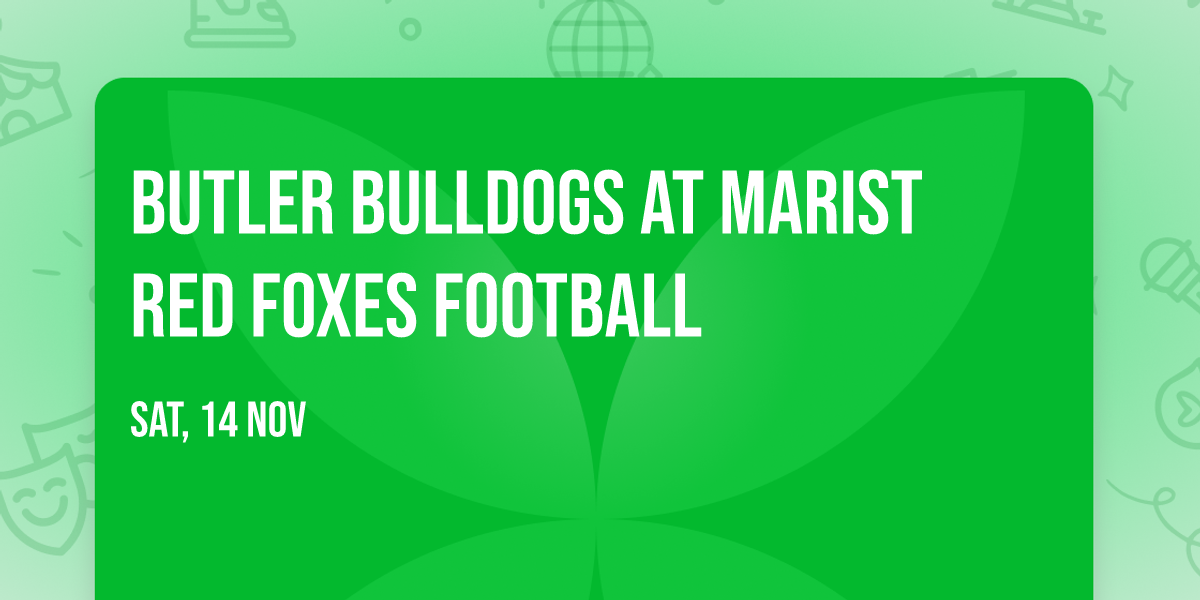 Butler Bulldogs at Marist Red Foxes Football