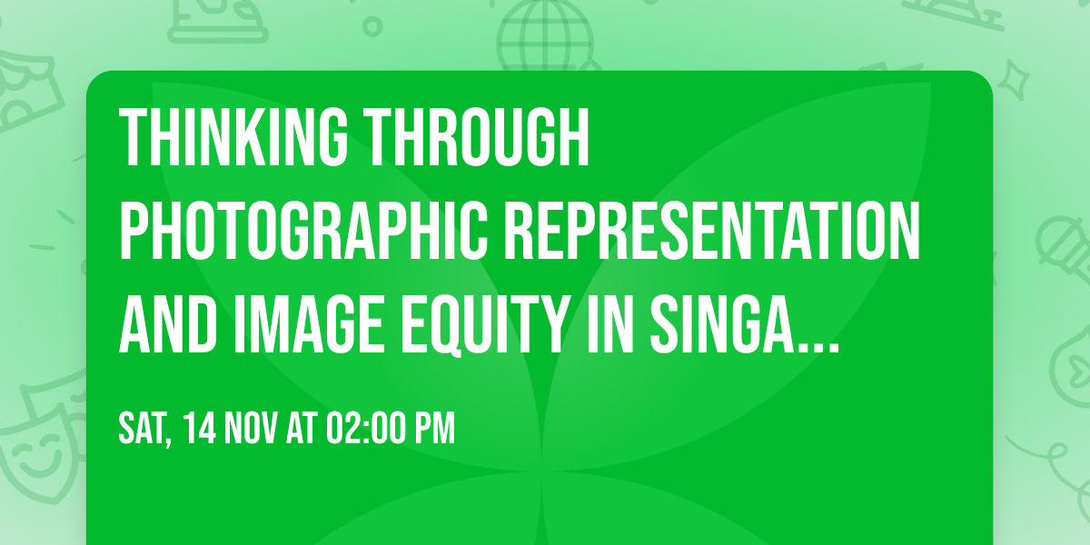 Thinking through photographic representation and image equity in Singapore
