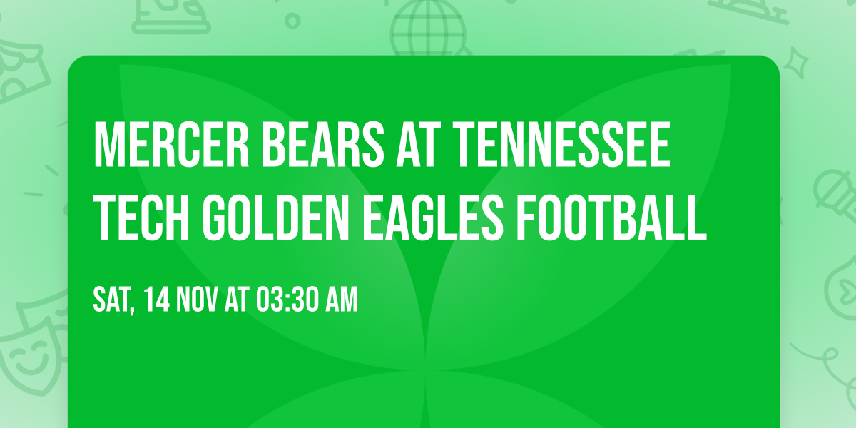 Mercer Bears at Tennessee Tech Golden Eagles Football