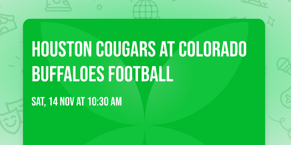 Houston Cougars at Colorado Buffaloes Football