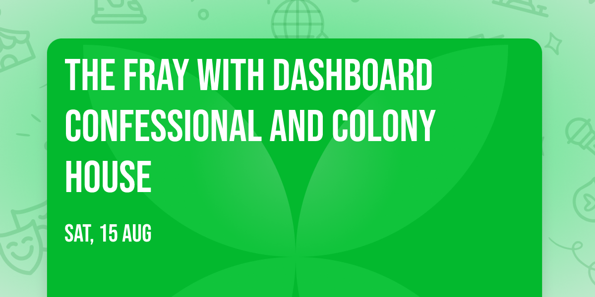 The Fray with Dashboard Confessional and Colony House