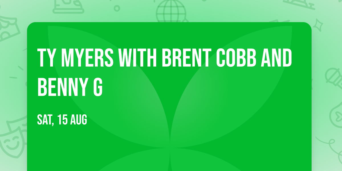 Ty Myers with Brent Cobb and Benny G