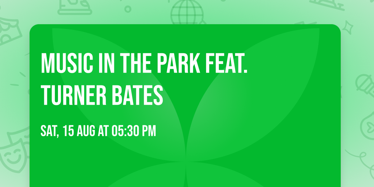 Music in the Park feat. Turner Bates