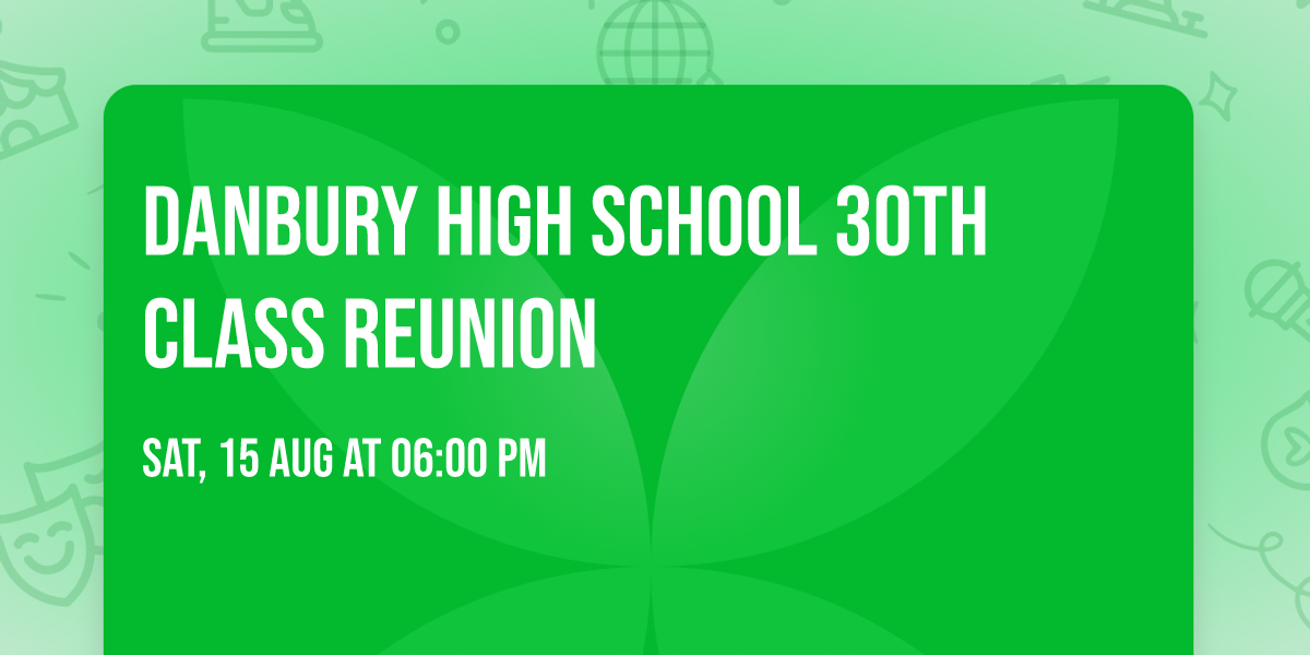 Danbury High School 30th Class Reunion