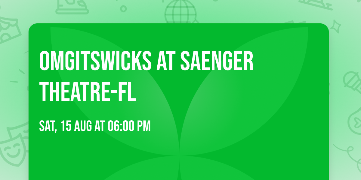 OMGITSWICKS at Saenger Theatre-FL