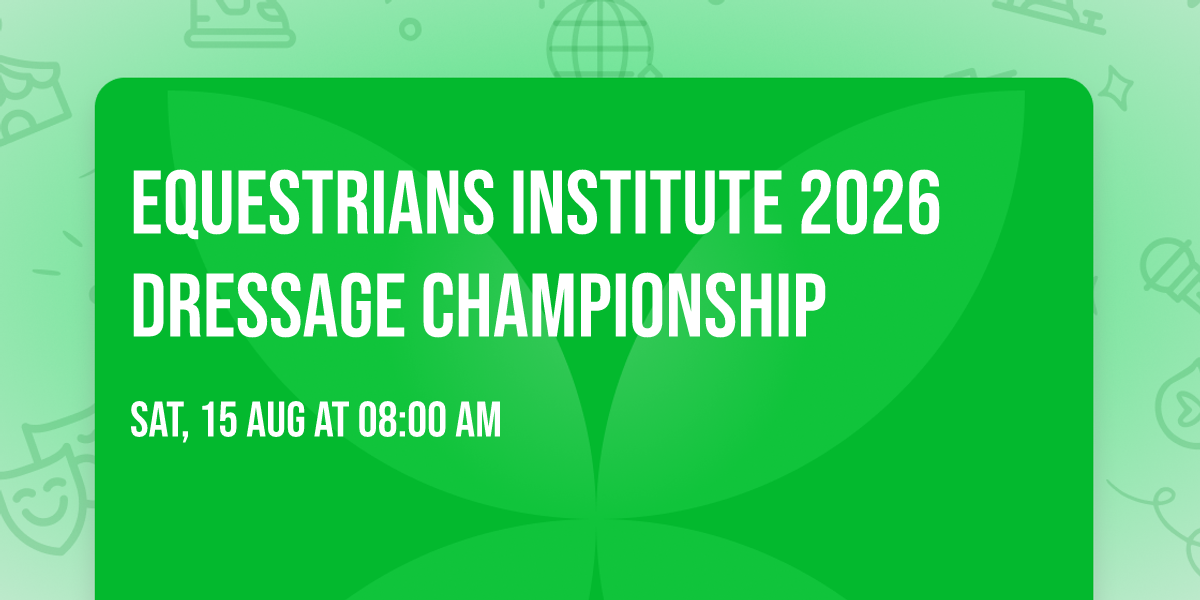 Equestrians Institute 2026 Dressage Championship