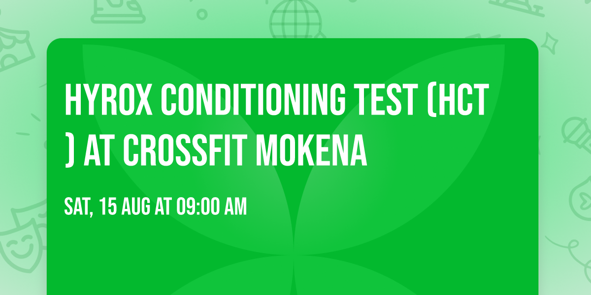 HYROX Conditioning Test (HCT) at CrossFit Mokena