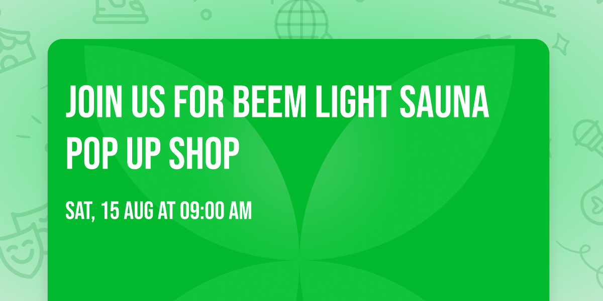 Join us for beem Light Sauna Pop Up Shop