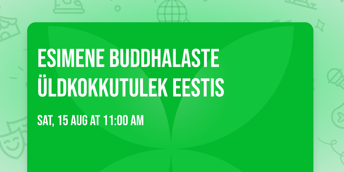 Esimene buddhalaste \u00fcldkokkutulek Eestis