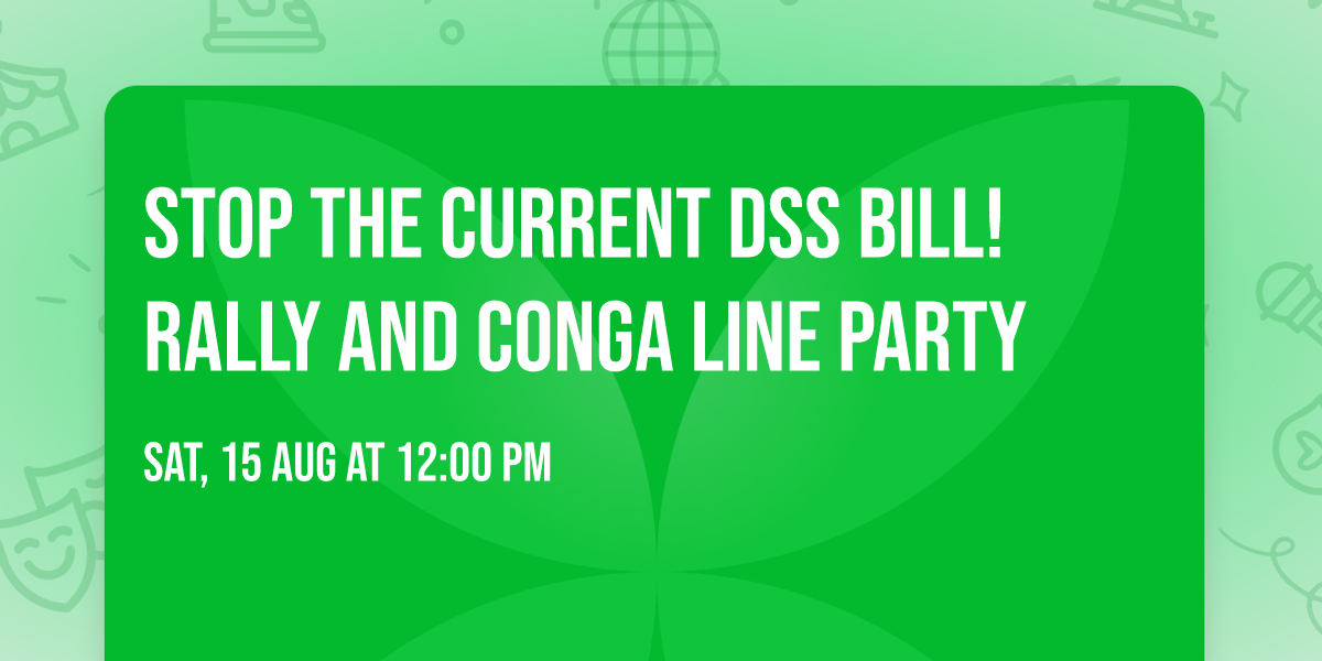 Stop the current DSS bill! Rally and Conga line party