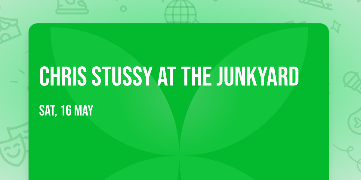 Chris Stussy at The JunkYard