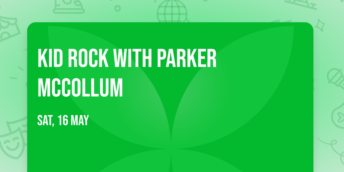 Kid Rock with Parker McCollum