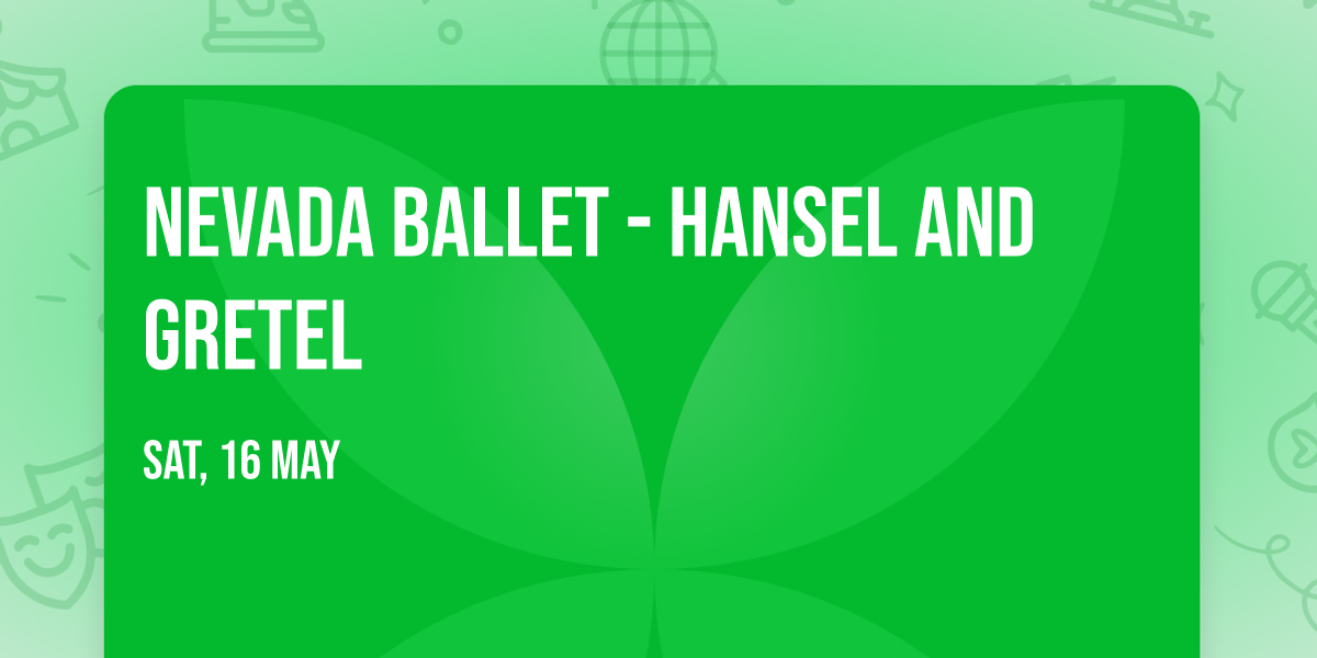 Nevada Ballet - Hansel and Gretel