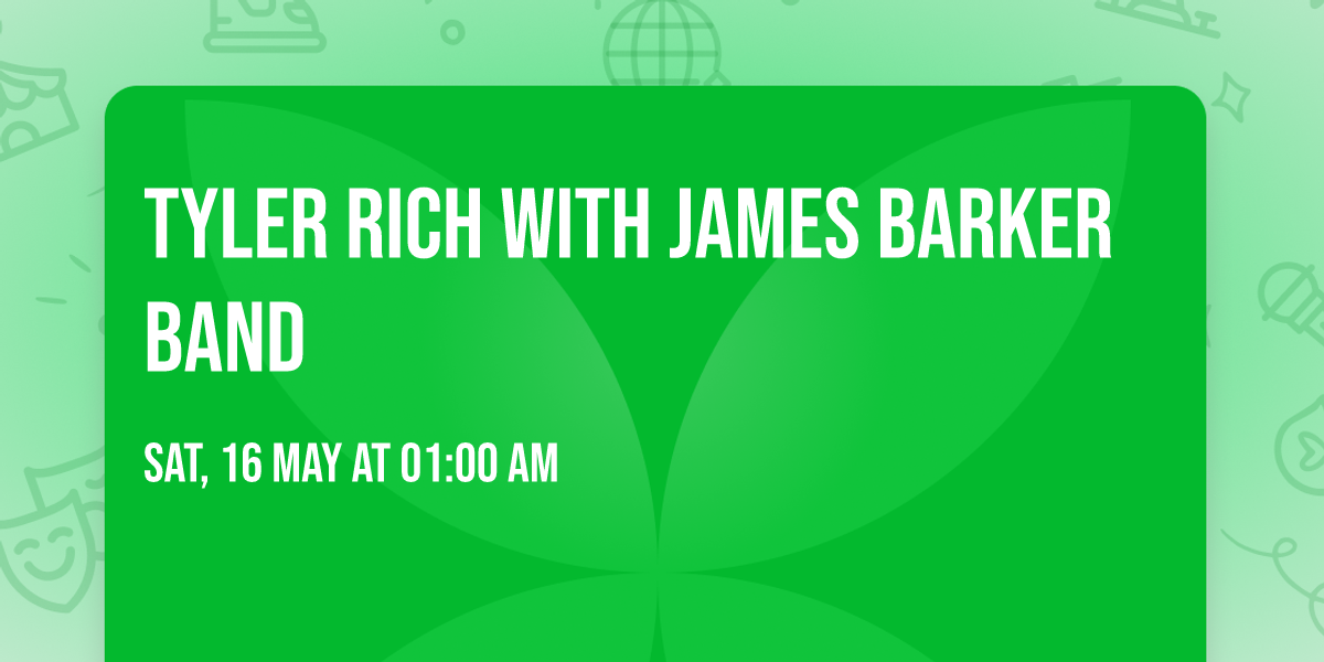 Tyler Rich with James Barker Band