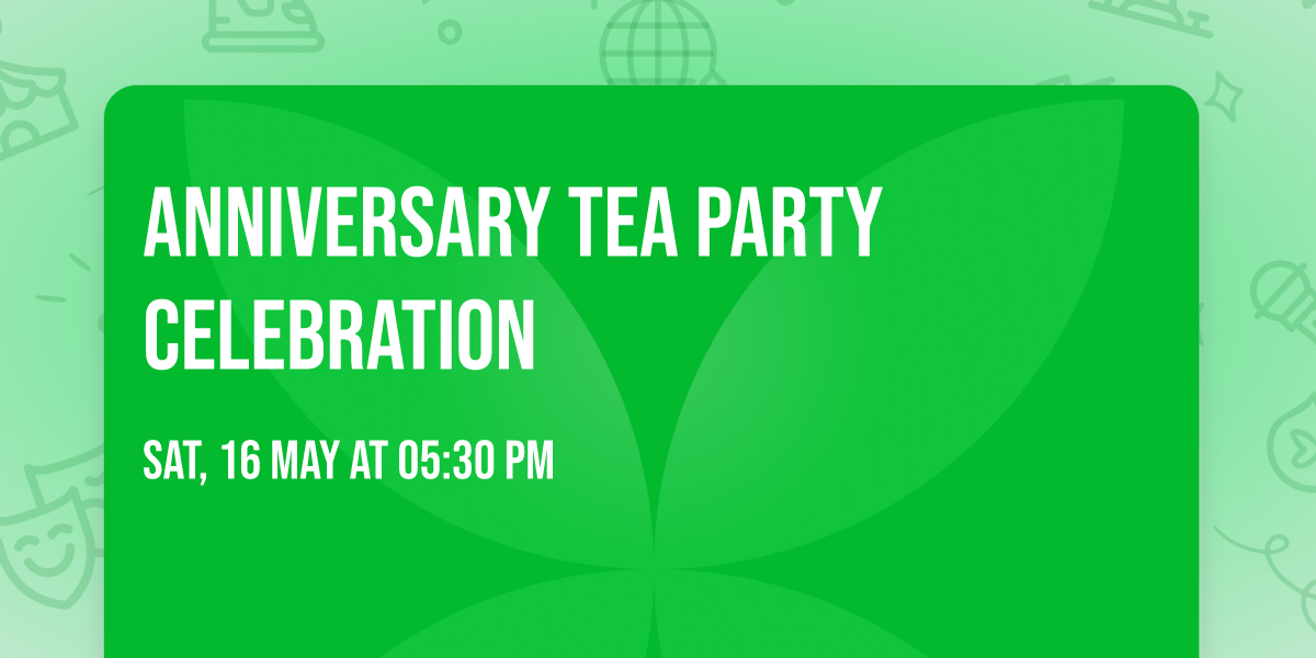 Anniversary Tea Party Celebration  