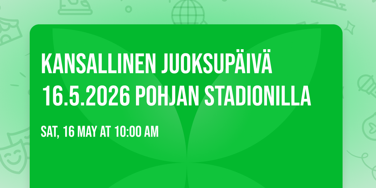 Kansallinen juoksup\u00e4iv\u00e4 16.5.2026 Pohjan Stadionilla